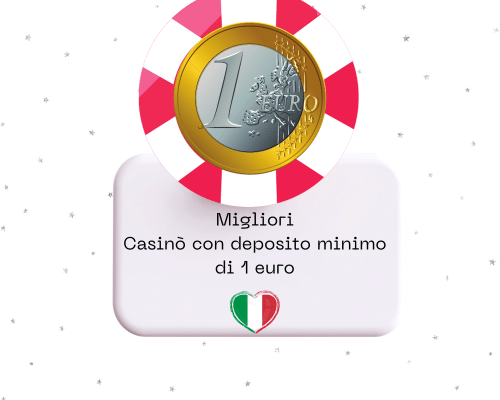 Casinò con Deposito 1 Euro Giochi Senza Rischi Elevati Casinò con Deposito 1 Euro Giochi Senza Rischi Elevati